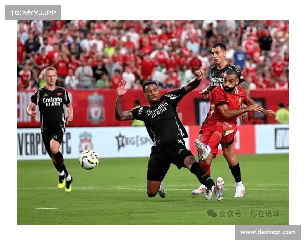 利物浦对阵阿森纳比赛时间及赛前重要信息全解析